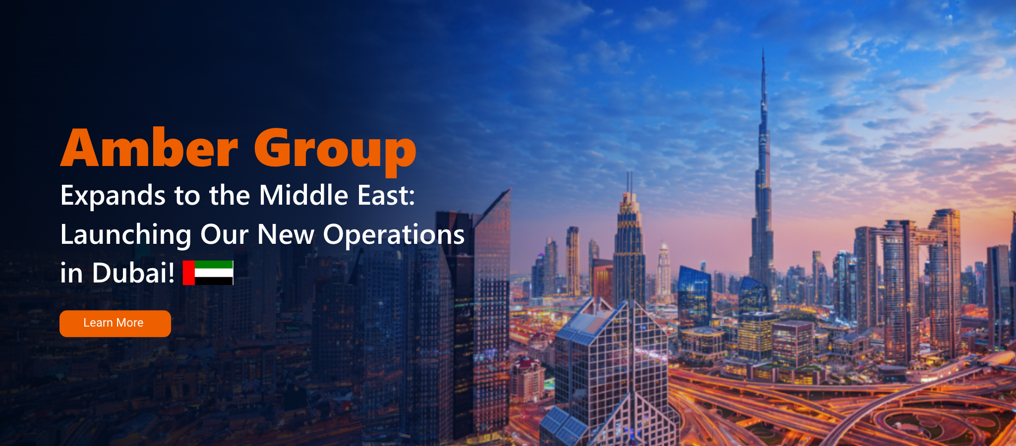 Amber Group Expands to the middle east launching our new operations in Dubai